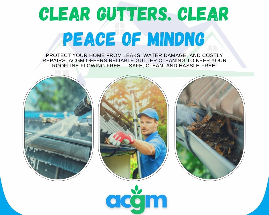 A professional in blue uniform and red gloves cleaning house gutters, with images showing gutter debris removal, water flushing, and the ACGM logo, promoting reliable gutter cleaning services
