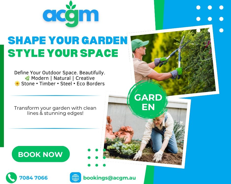 A professional gardener trims hedges and another tends to a flower bed, promoting ACGM’s garden styling and outdoor space services. The ad features modern, natural, and creative garden solutions with a "Book Now" button and contact information.