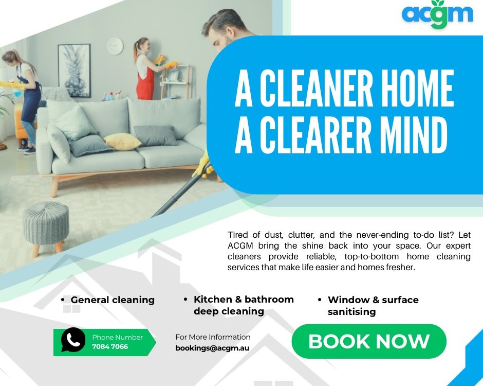 Professional cleaners tidying up a modern living room with the slogan "A Cleaner Home, A Clearer Mind" and details about ACGM’s cleaning services, including general cleaning, deep cleaning, and sanitising, along with contact information.